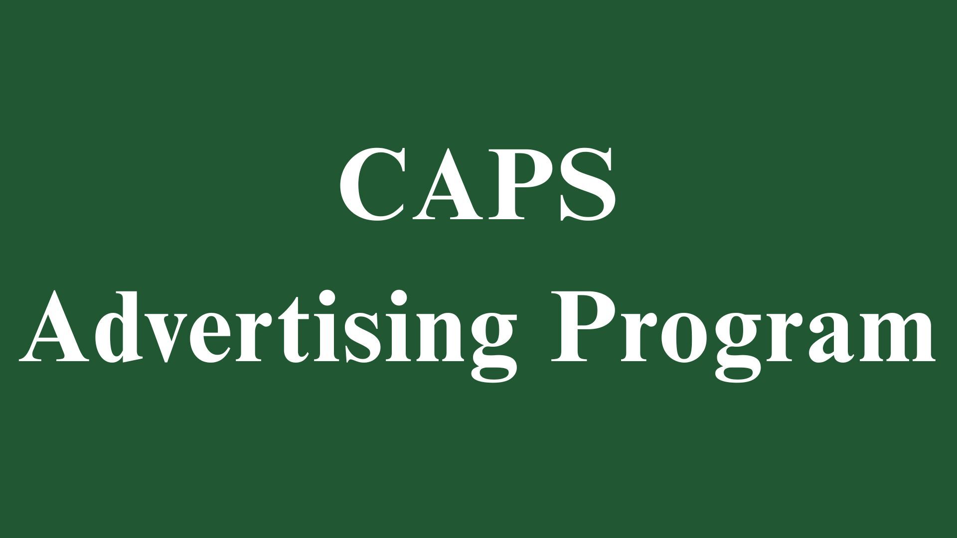 CAPS Advertising Program